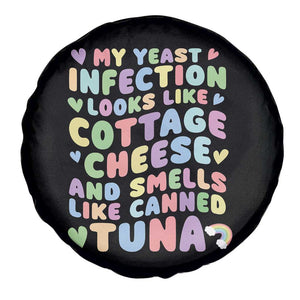 Inappropriate Adult Spare Tire Cover Funny My Yeast Infection Roulette Game TS10 Print Your Wear