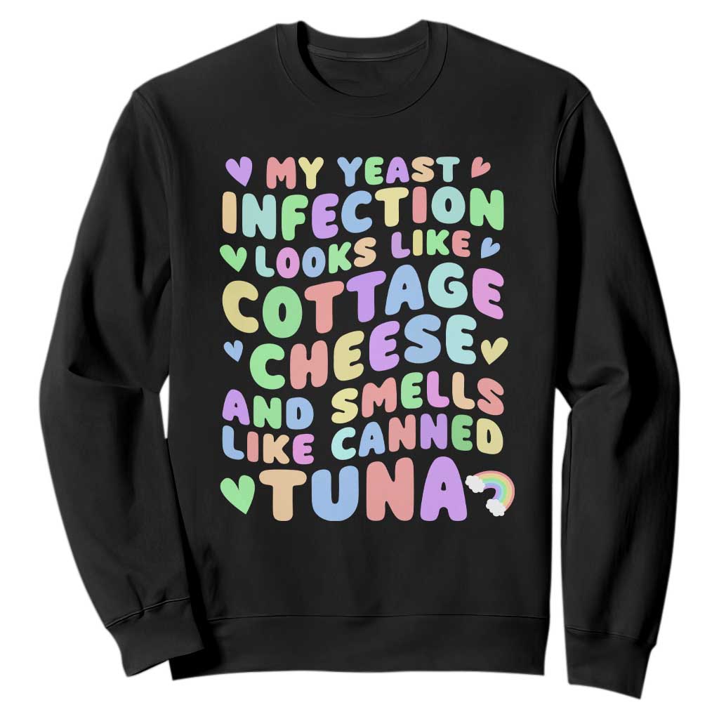 Inappropriate Adult Sweatshirt Funny My Yeast Infection Roulette Game TS10 Black Print Your Wear