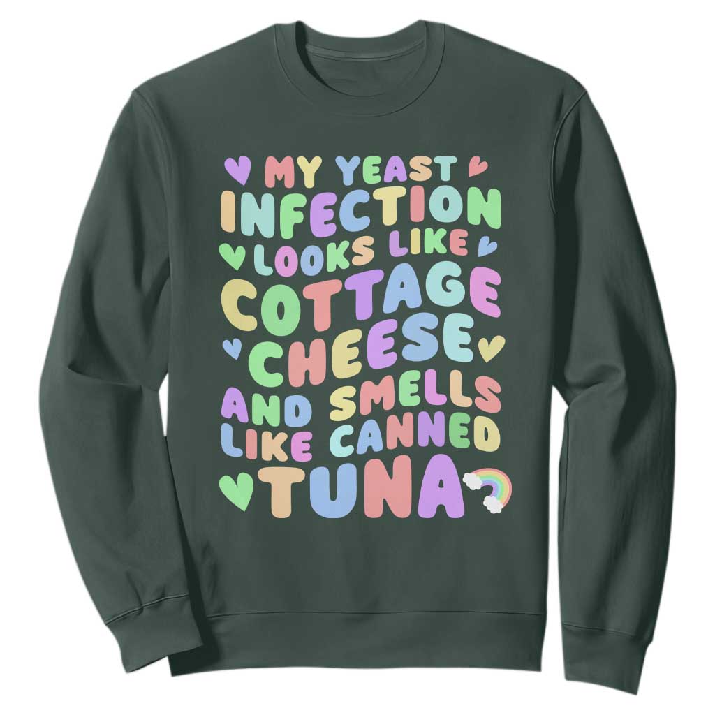 Inappropriate Adult Sweatshirt Funny My Yeast Infection Roulette Game TS10 Dark Forest Green Print Your Wear