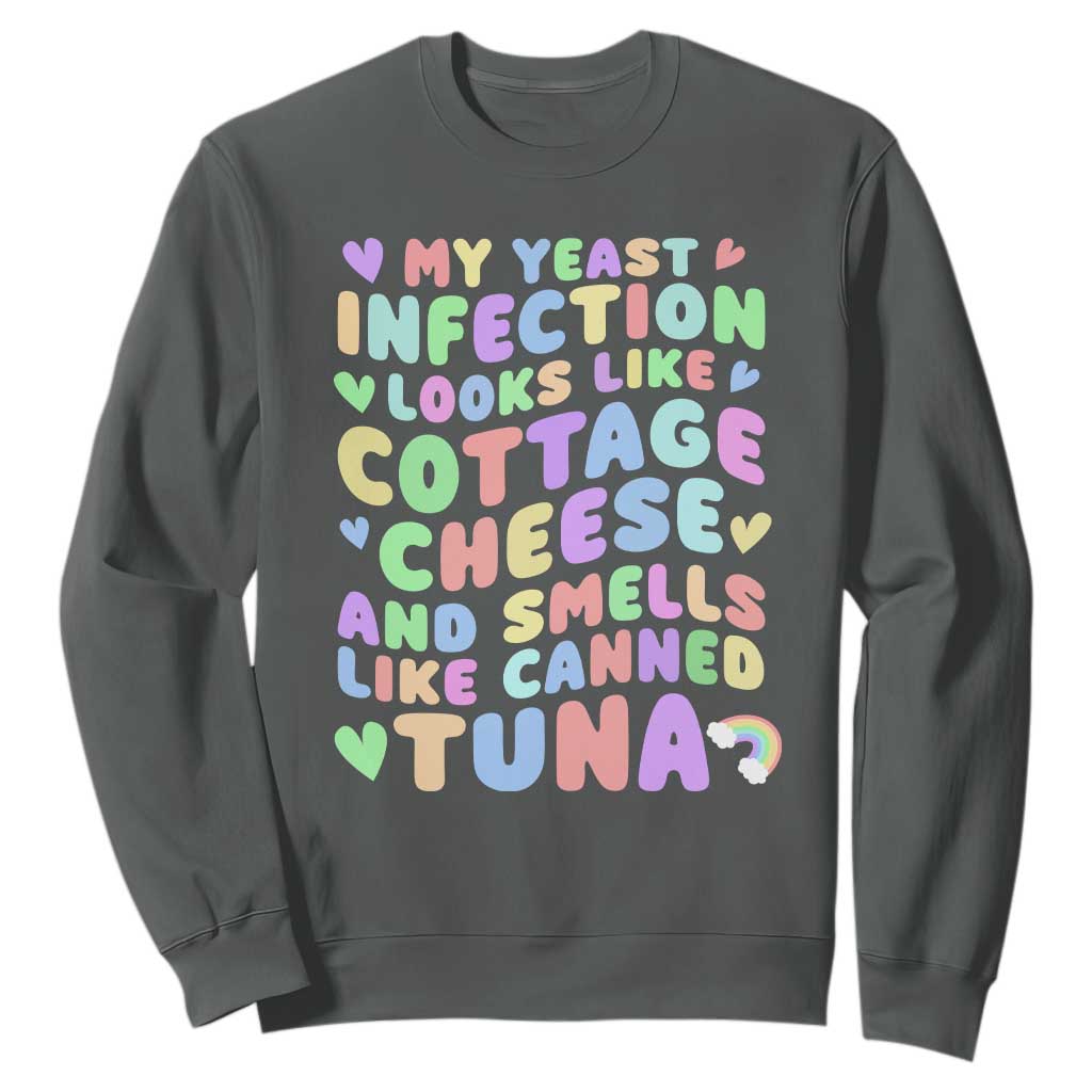 Inappropriate Adult Sweatshirt Funny My Yeast Infection Roulette Game TS10 Dark Heather Print Your Wear