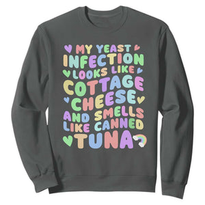 Inappropriate Adult Sweatshirt Funny My Yeast Infection Roulette Game TS10 Dark Heather Print Your Wear