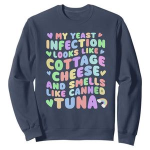 Inappropriate Adult Sweatshirt Funny My Yeast Infection Roulette Game TS10 Navy Print Your Wear