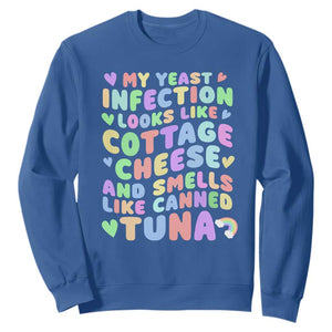 Inappropriate Adult Sweatshirt Funny My Yeast Infection Roulette Game TS10 Royal Blue Print Your Wear