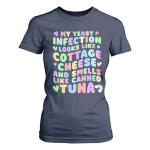 Inappropriate Adult T Shirt For Women Funny My Yeast Infection Roulette Game TS10 Navy Print Your Wear