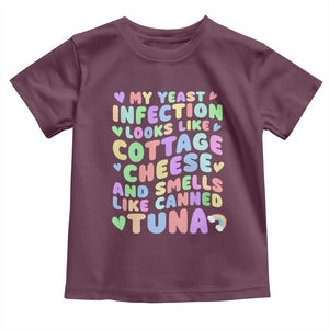 Inappropriate Adult Toddler T Shirt Funny My Yeast Infection Roulette Game TS10 Maroon Print Your Wear