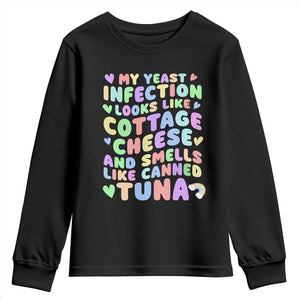 Inappropriate Adult Youth Sweatshirt Funny My Yeast Infection Roulette Game TS10 Black Print Your Wear