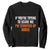 Funny Adult Humor Halloween Sweatshirt If You Are Trying To Scare Me I Am Terrified Of Boobs TS10 Black Print Your Wear