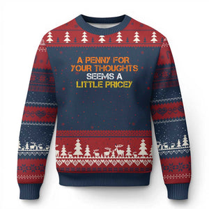 Funny Penny For Your Thoughts Ugly Christmas Sweater Funny Sarcasm Joke Sarcastic Humor TS10 Navy Red Print Your Wear