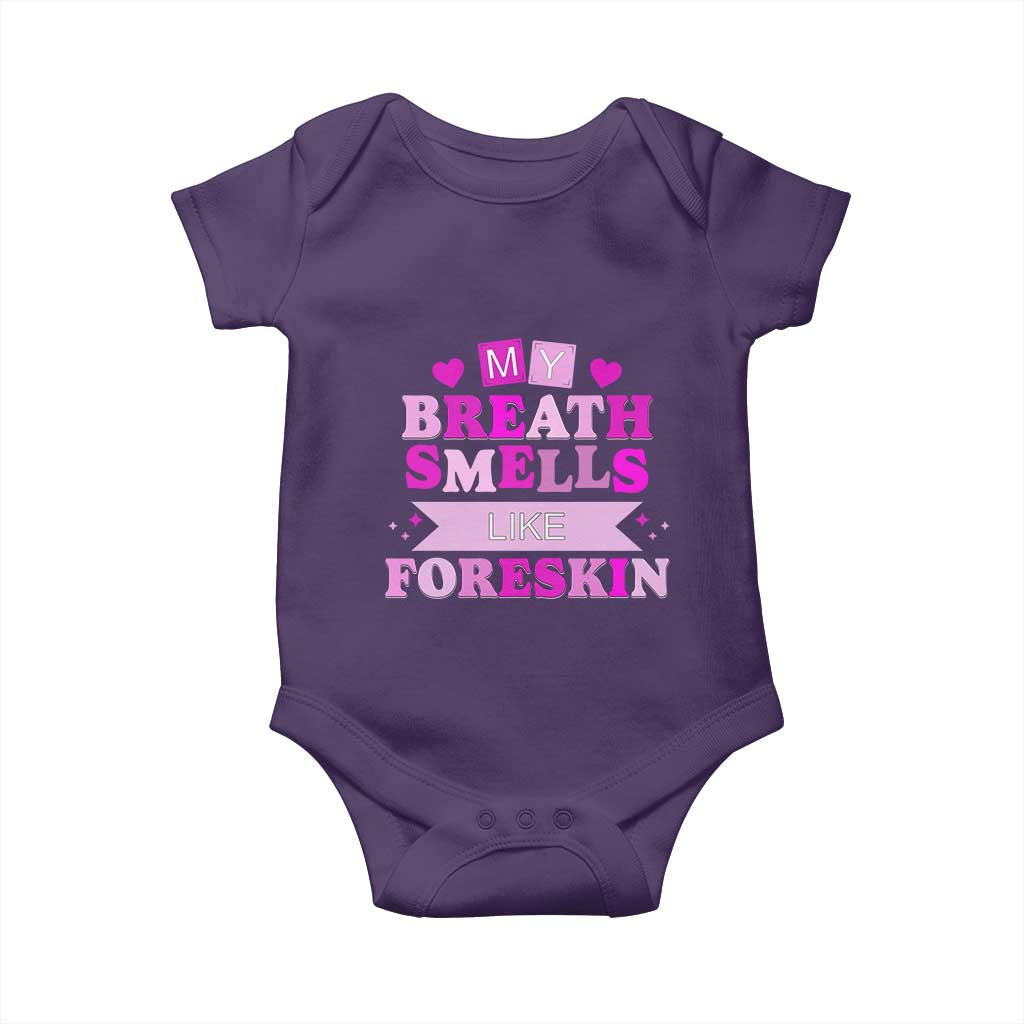 Dirty Humor Baby Onesie My Breath Smells Like Foreskin TS10 Purple Print Your Wear