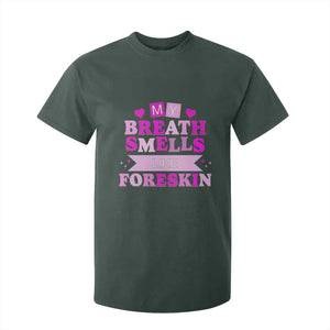 Dirty Humor T Shirt For Kid My Breath Smells Like Foreskin TS10 Dark Forest Green Print Your Wear