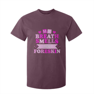 Dirty Humor T Shirt For Kid My Breath Smells Like Foreskin TS10 Maroon Print Your Wear
