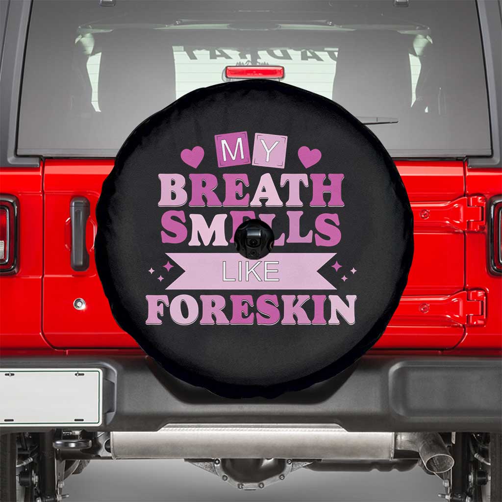 Dirty Humor Spare Tire Cover My Breath Smells Like Foreskin TS10 Black Print Your Wear