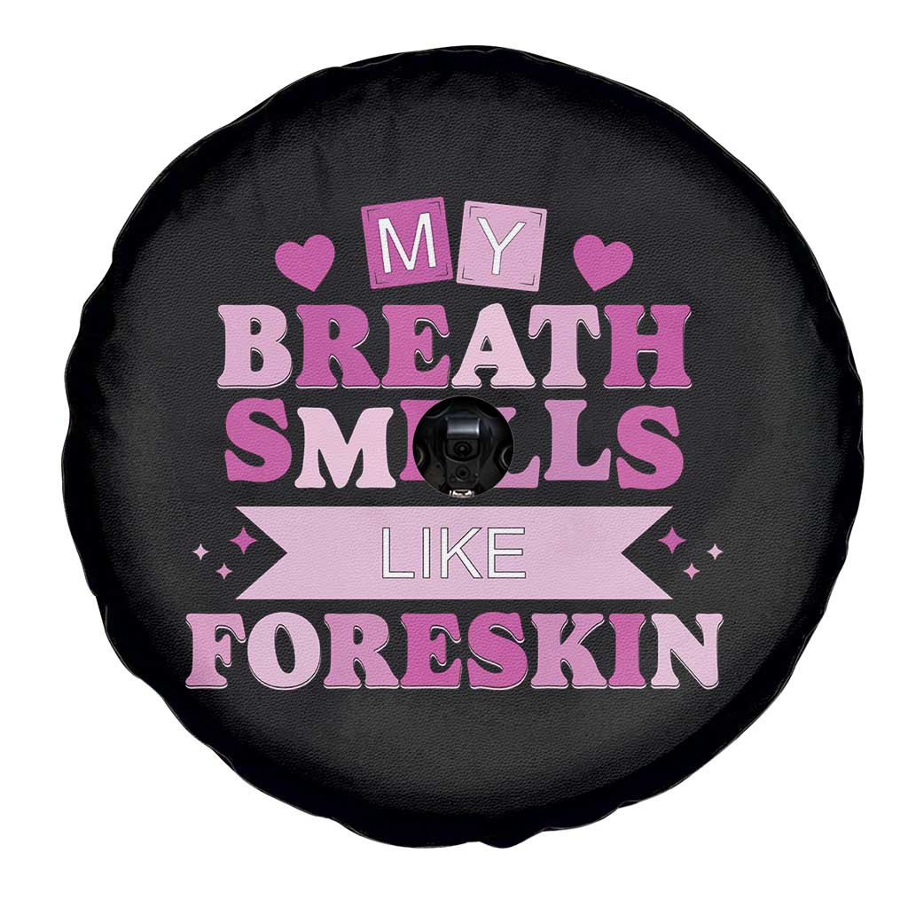 Dirty Humor Spare Tire Cover My Breath Smells Like Foreskin TS10 Print Your Wear