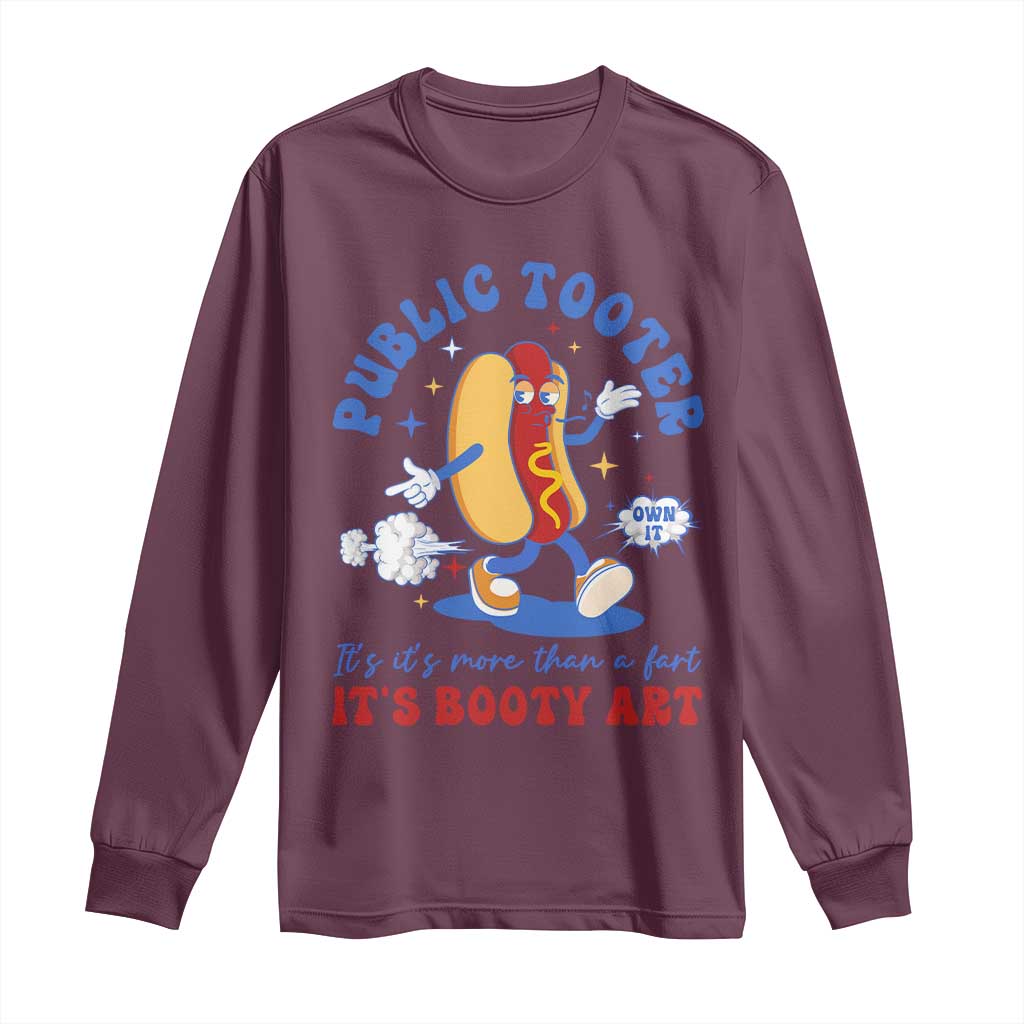 Funny Embarrassing Long Sleeve Shirt Public Tooter It's More Than A Fart Inappropriate TS10 Maroon Print Your Wear
