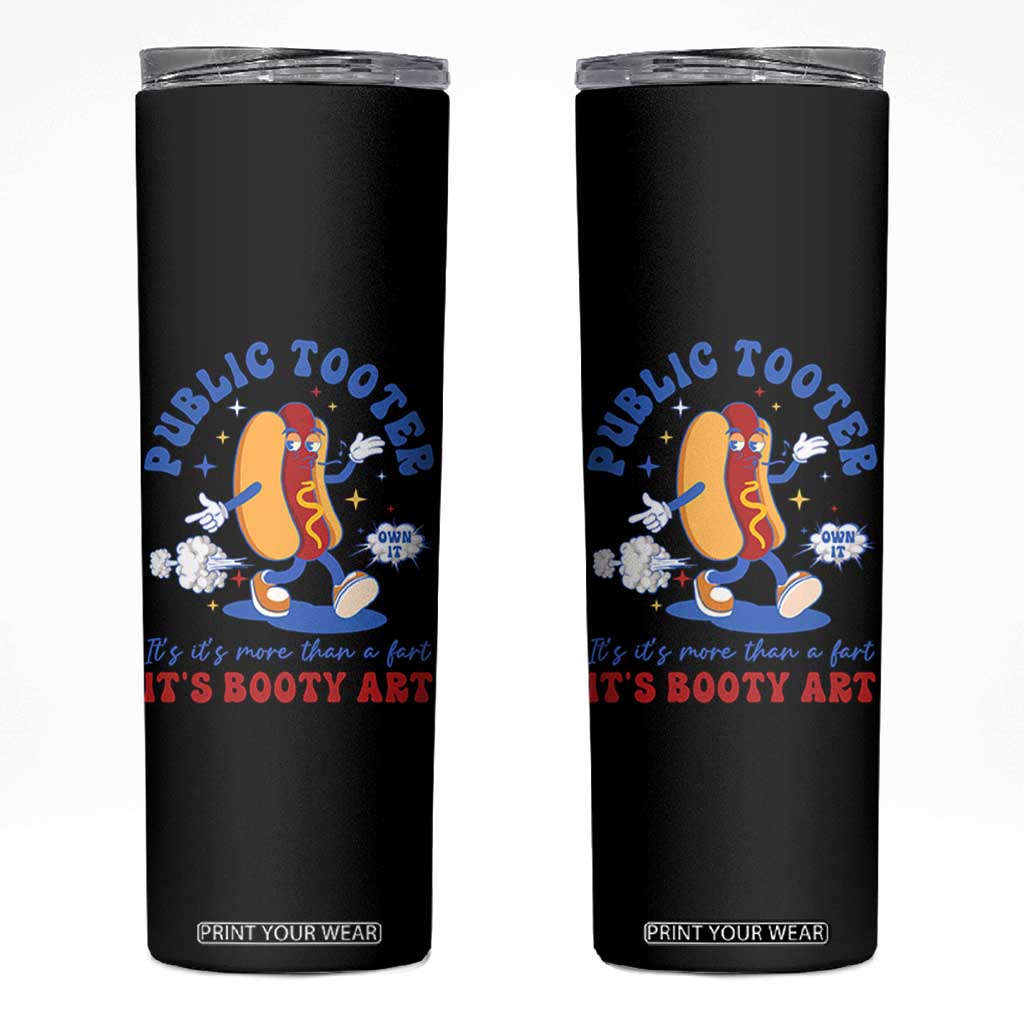 Funny Embarrassing Skinny Tumbler Public Tooter It's More Than A Fart Inappropriate TS10 Black Print Your Wear