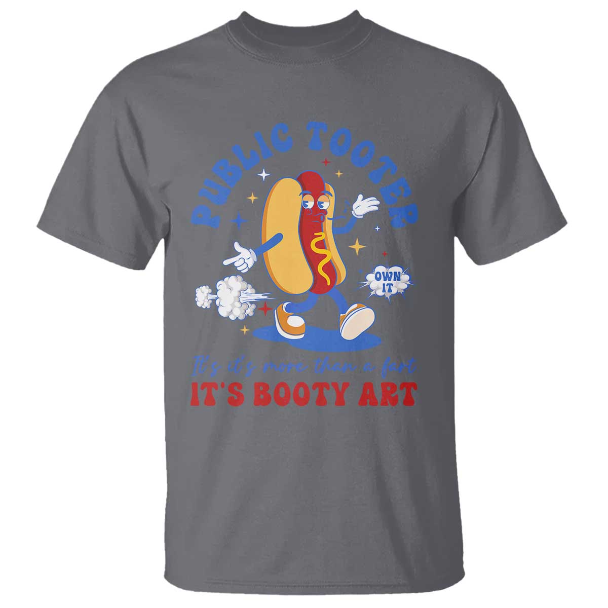 Funny Embarrassing T Shirt Public Tooter It's More Than A Fart Inappropriate TS10 Charcoal Print Your Wear