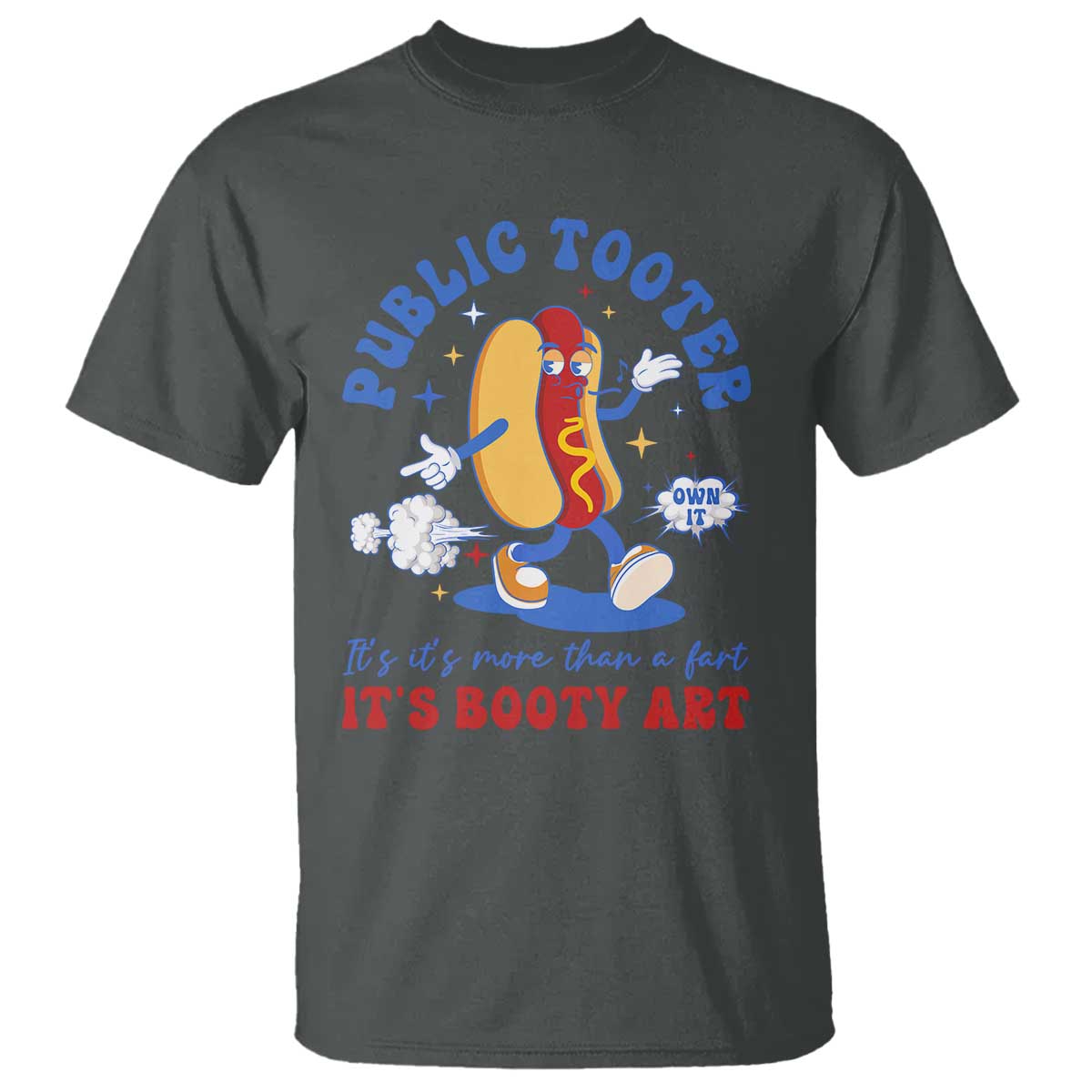 Funny Embarrassing T Shirt Public Tooter It's More Than A Fart Inappropriate TS10 Dark Heather Print Your Wear