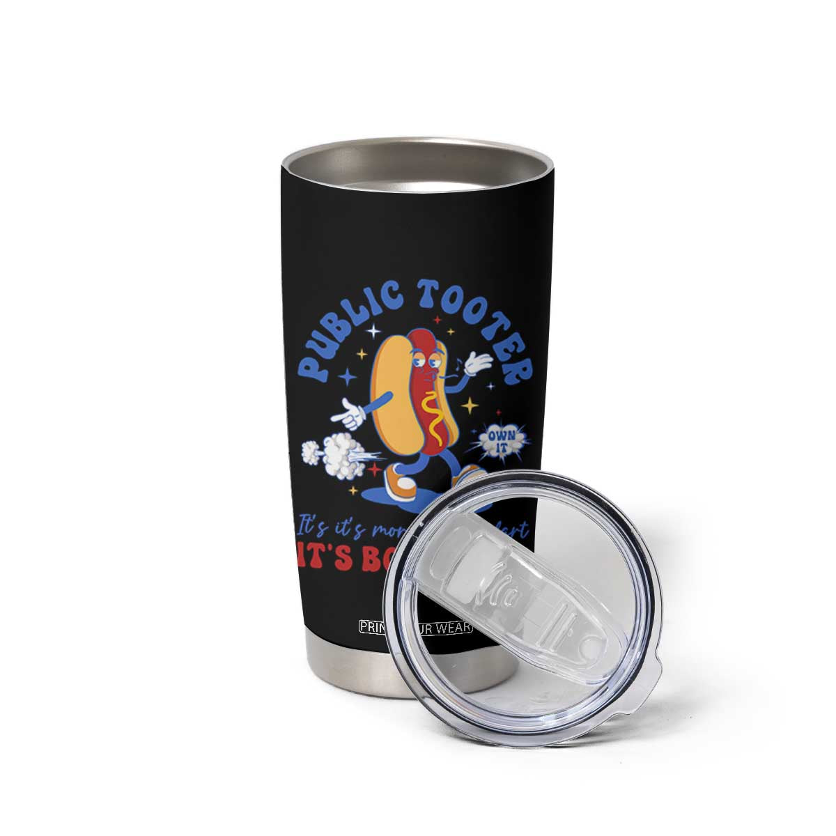 Funny Embarrassing Tumbler Cup Public Tooter It's More Than A Fart Inappropriate TS10 Print Your Wear