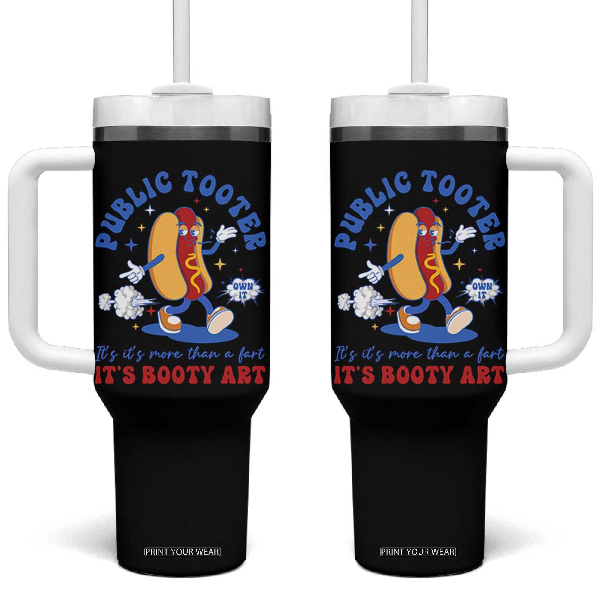 Funny Embarrassing Tumbler With Handle Public Tooter It's More Than A Fart Inappropriate TS10 One Size: 40 oz Black Print Your Wear