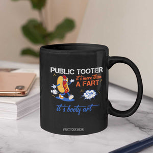 Public Tooter Coffee Mug Its More Than A Fart Funny Inappropriate Embarrassing TS10 Print Your Wear
