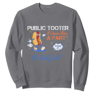 Public Tooter Sweatshirt Its More Than A Fart Funny Inappropriate Embarrassing TS10 Charcoal Print Your Wear