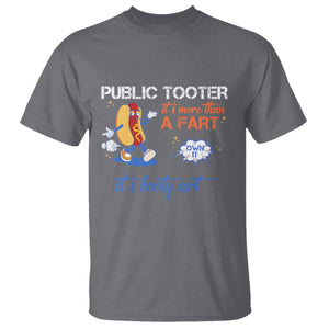 Public Tooter T Shirt Its More Than A Fart Funny Inappropriate Embarrassing TS10 Charcoal Print Your Wear