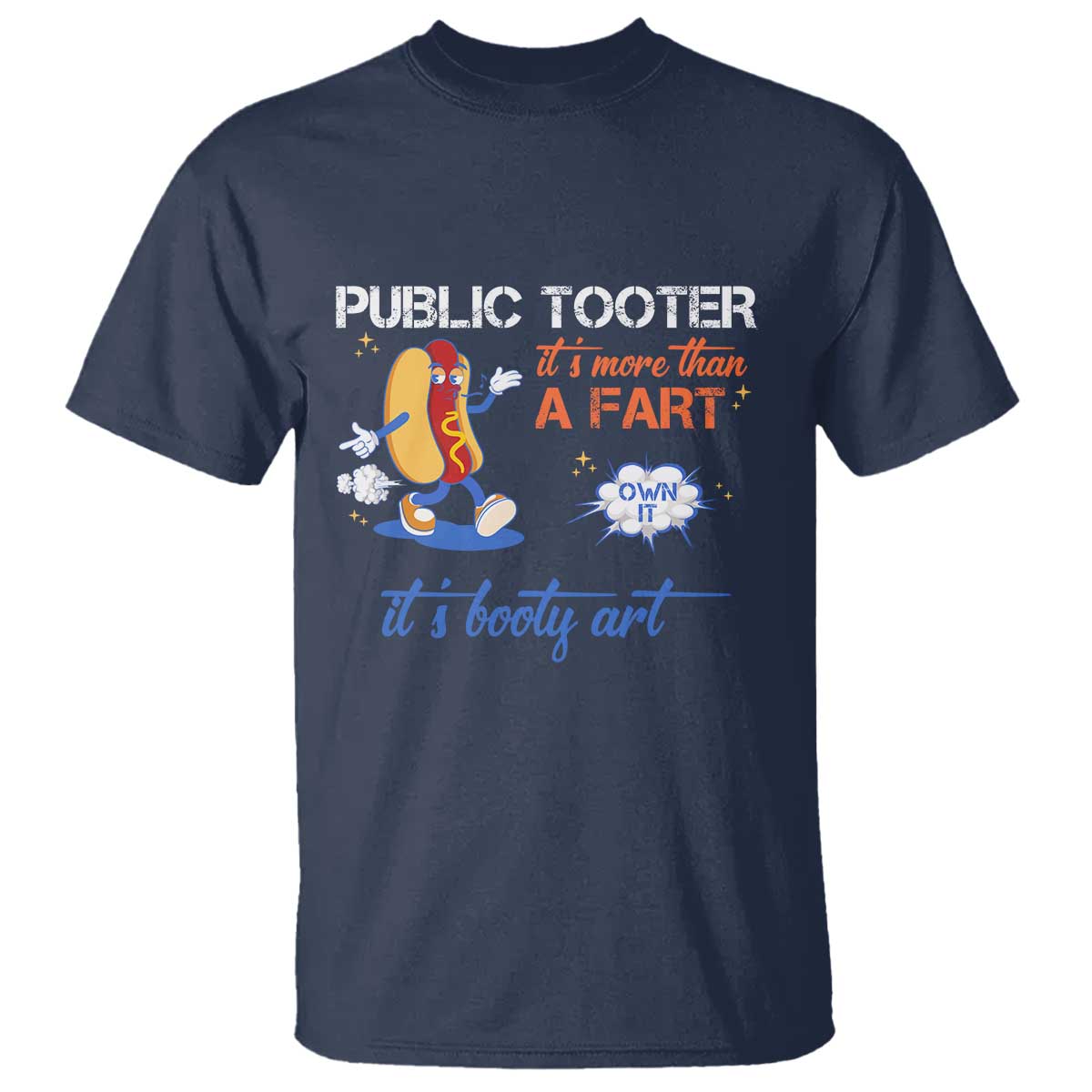 Public Tooter T Shirt Its More Than A Fart Funny Inappropriate Embarrassing TS10 Navy Print Your Wear