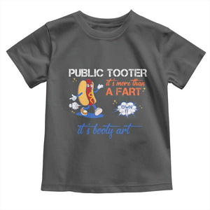 Public Tooter Toddler T Shirt Its More Than A Fart Funny Inappropriate Embarrassing TS10 Dark Heather Print Your Wear