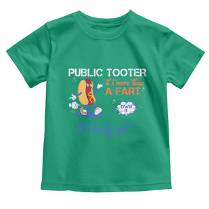 Public Tooter Toddler T Shirt Its More Than A Fart Funny Inappropriate Embarrassing TS10 Irish Green Print Your Wear