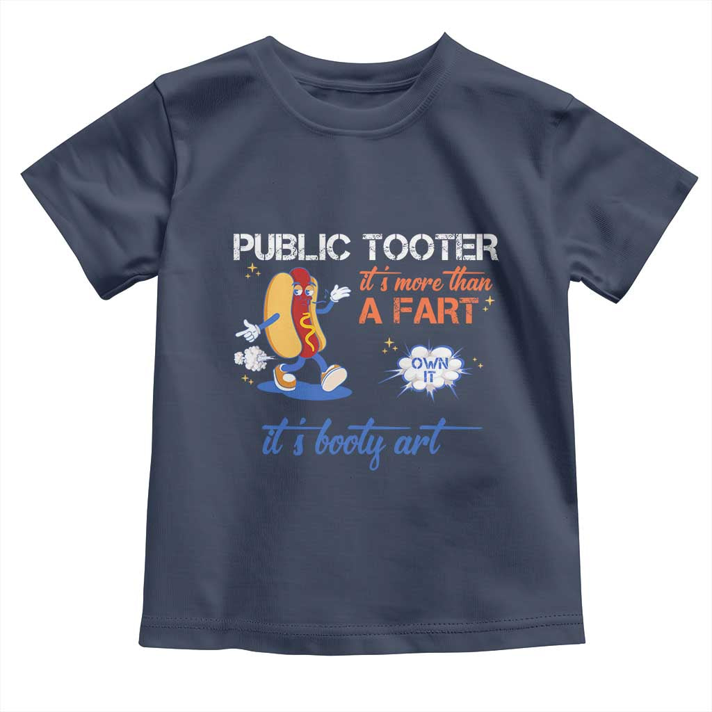 Public Tooter Toddler T Shirt Its More Than A Fart Funny Inappropriate Embarrassing TS10 Navy Print Your Wear