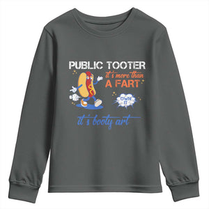 Public Tooter Youth Sweatshirt Its More Than A Fart Funny Inappropriate Embarrassing TS10 Dark Heather Print Your Wear