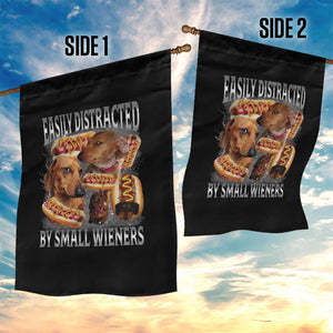 Funny Offensive Dachshund Garden Flag Easily Distracted By Small Wieners Bootleg Meme TS10 Print Your Wear