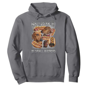 Funny Offensive Dachshund Hoodie Easily Distracted By Small Wieners Bootleg Meme TS10 Charcoal Print Your Wear