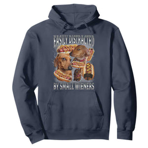Funny Offensive Dachshund Hoodie Easily Distracted By Small Wieners Bootleg Meme TS10 Navy Print Your Wear