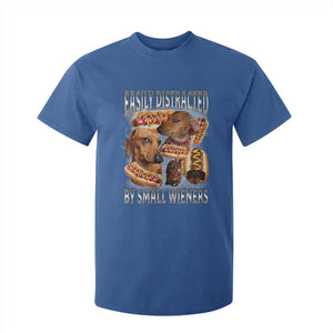 Funny Offensive Dachshund T Shirt For Kid Easily Distracted By Small Wieners Bootleg Meme TS10 Royal Blue Print Your Wear