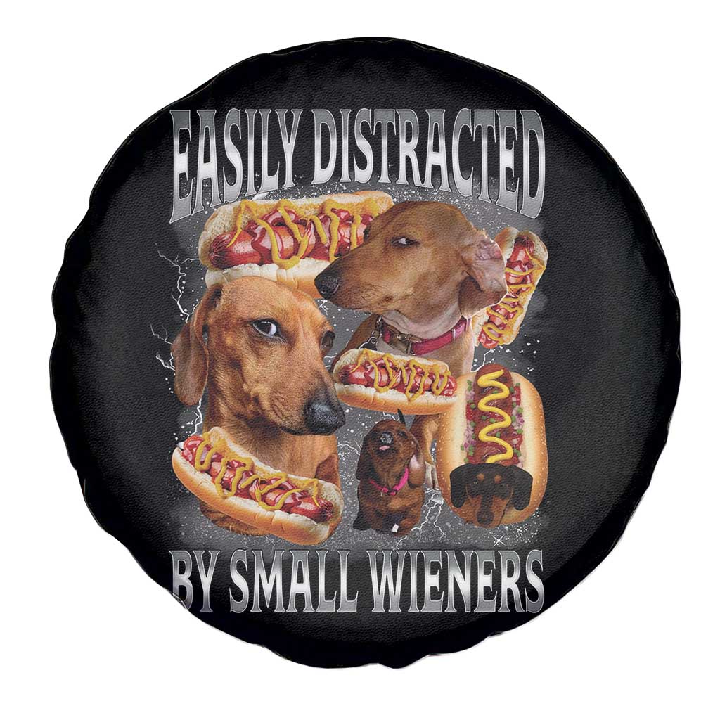Funny Offensive Dachshund Spare Tire Cover Easily Distracted By Small Wieners Bootleg Meme TS10 Print Your Wear