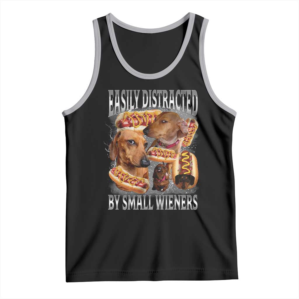 Funny Offensive Dachshund Tank Top Easily Distracted By Small Wieners Bootleg Meme TS10 Black Athletic Heather Print Your Wear