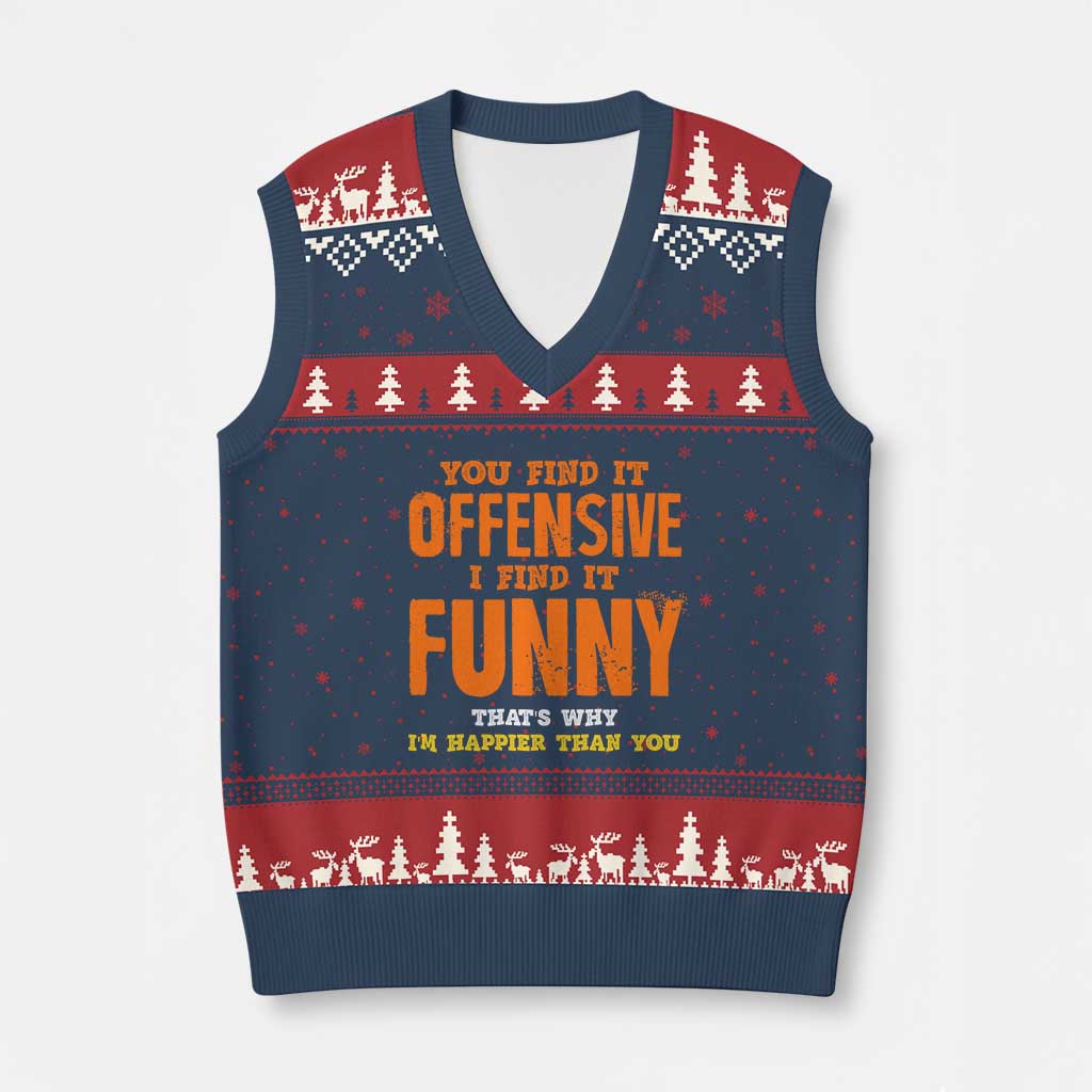Funny Sarcastic Saying V-Neck Knit Sweater Vest Offensive Happy Feeling Quote TS10 Navy Red Print Your Wear
