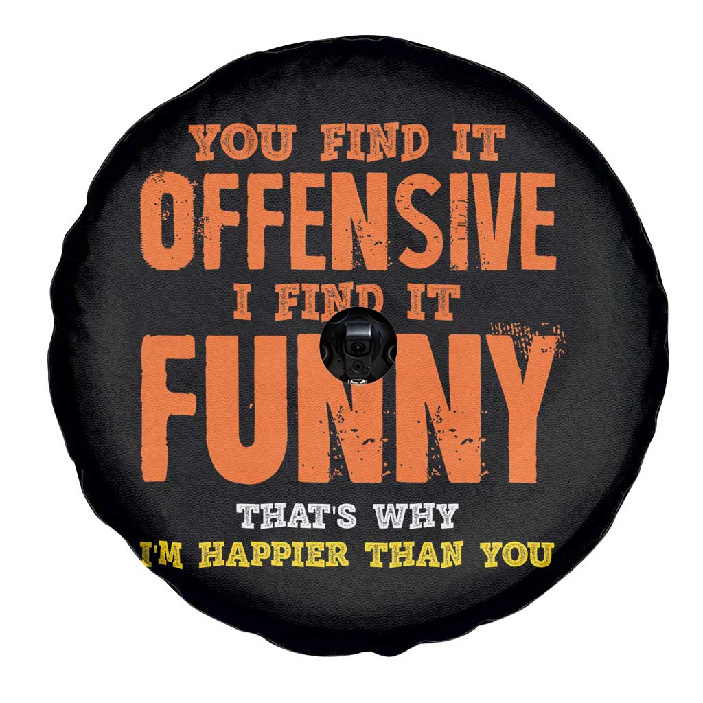 Funny Sarcastic Saying Spare Tire Cover Offensive Happy Feeling Quote TS10 Print Your Wear