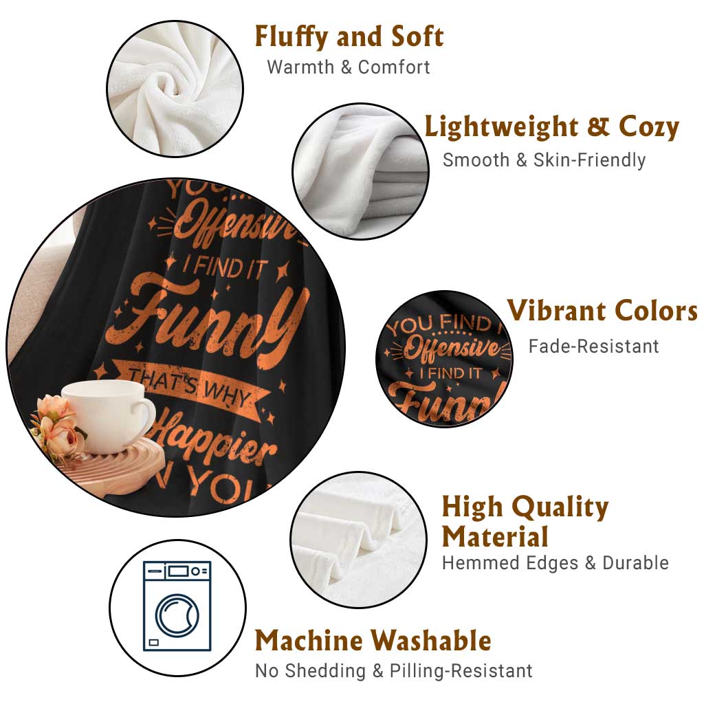 Funny Sarcastic Saying Throw Blanket Adult Humor Offensive Happy Feeling Quote TS10 Print Your Wear