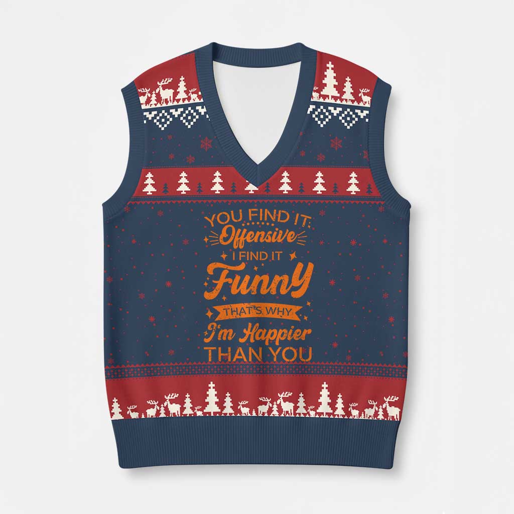 Funny Sarcastic Saying V-Neck Knit Sweater Vest Adult Humor Offensive Happy Feeling Quote TS10 Navy Red Print Your Wear