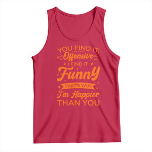 Funny Sarcastic Saying Tank Top Adult Humor Offensive Happy Feeling Quote TS10 Red Print Your Wear