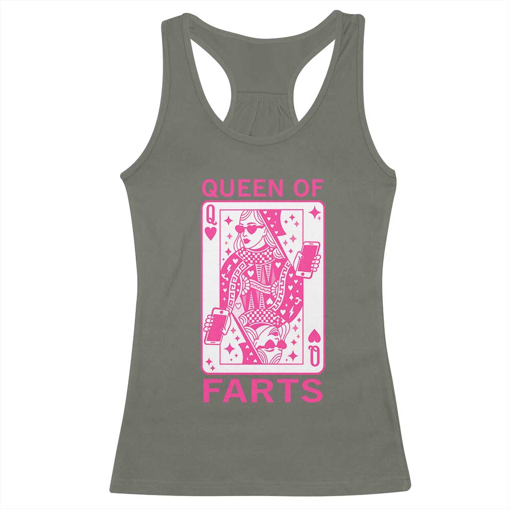Queen of Farts Racerback Tank Top Funny Joke Inappropriate Fart Prank Gift TS10 Military Green Print Your Wear