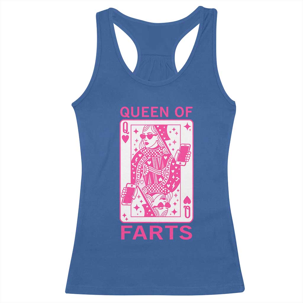 Queen of Farts Racerback Tank Top Funny Joke Inappropriate Fart Prank Gift TS10 Royal Blue Print Your Wear