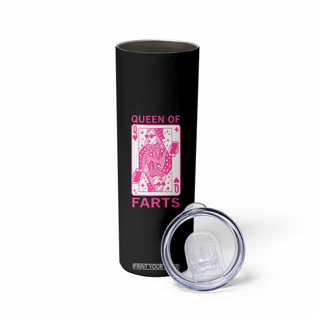 Queen of Farts Skinny Tumbler Funny Joke Inappropriate Fart Prank Gift TS10 Print Your Wear