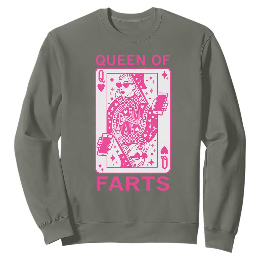 Queen of Farts Sweatshirt Funny Joke Inappropriate Fart Prank Gift TS10 Military Green Print Your Wear