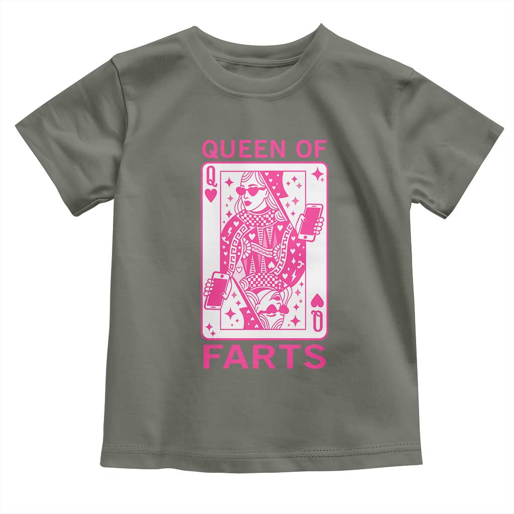 Queen of Farts Toddler T Shirt Funny Joke Inappropriate Fart Prank Gift TS10 Military Green Print Your Wear