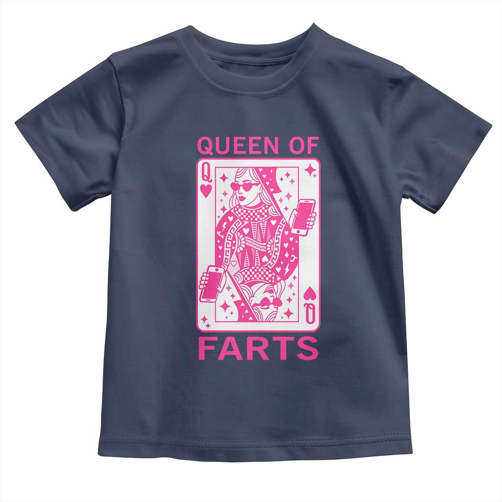 Queen of Farts Toddler T Shirt Funny Joke Inappropriate Fart Prank Gift TS10 Navy Print Your Wear