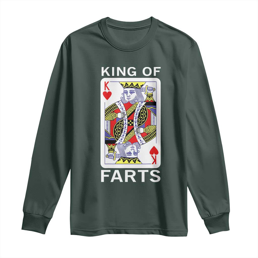 King of Farts Long Sleeve Shirt Funny Joke Inappropriate Fart Prank Gift TS10 Dark Forest Green Print Your Wear
