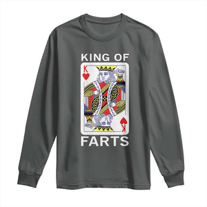 King of Farts Long Sleeve Shirt Funny Joke Inappropriate Fart Prank Gift TS10 Dark Heather Print Your Wear